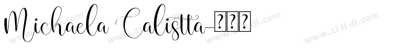 Michaela Calistta字体转换
